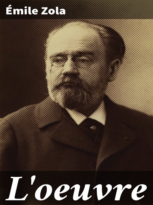 Title details for L'oeuvre by Émile Zola - Available